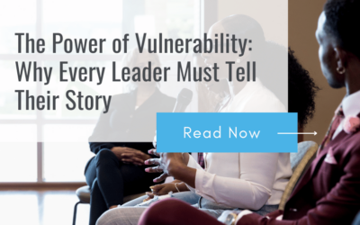 The Power of Vulnerability: Why Every Leader Must Tell Their Story